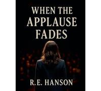 When The Applause Fades