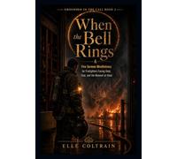When the Bell Rings: Fire Sermon Mindfulness for Firefighters Facing Heat, Fear, and the Moment at Hand