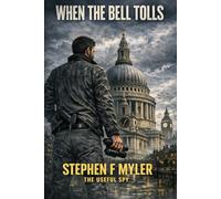 When The Bell Tolls: The Useful Spy