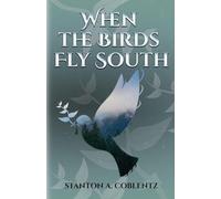 When the Birds Fly South