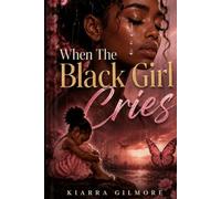 When The Black Girl Cries