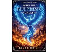 When the Blue Phoenix Calls: 1