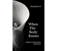 When The Body Knows: A Body-Led Exit From Endurance