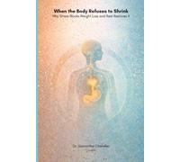 When the Body Refuses to Shrink: Why Stress Blocks Weight Loss and Rest Restores It