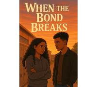 When The Bond Breaks