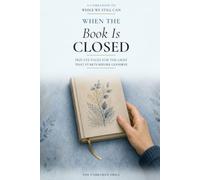 When the Book Is Closed: Private Pages for the Grief That Starts Before Goodbye