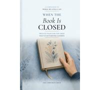 When the Book Is Closed: Private Pages for the Grief That Starts Before Goodbye