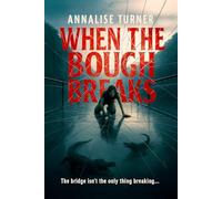 WHEN THE BOUGH BREAKS: (A survivor returns to the bridge that killed her mother... only to find it’s been waiting for her)