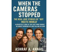 When the Cameras Stopped: The Real Love Stories of “Boy Meets World": A Heartfelt Look at the Cast Who Taught Us About Growing Up and Falling in Love