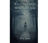 When the Canvas Mirrors the Soul
