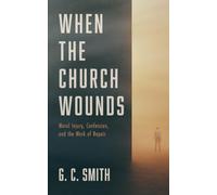 When the Church Wounds