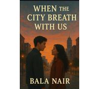 When the City Breath With Us