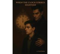 When The Clock Strikes Eighteen