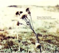 When The Clouds - Longed-For Season