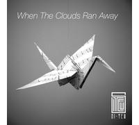 When the Clouds Ran Away