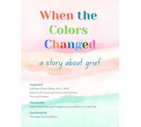 When the Colors Change: a story about grief