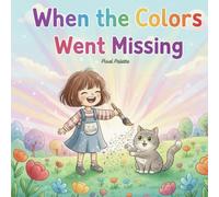 When the Colors Went Missing