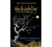 When The Cowbird Sings: Dark Tales for the Midnight Hour: 2