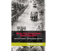 When The Crows Rose With Valentine: Indran & Chandran - An interwoven chronicle