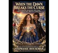 When The Dawn Breaks The Curse. Book five of the Moonbound Brides series. Mystery and suspense filled Romantasy: A Royal Fantasy Romance of Forbidden Love, Ancient Magic, A Bride Who Defies the Moon