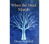 When the Dead March