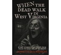 When the Dead Walk in West Virginia: 33