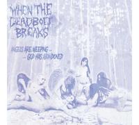 When the Deadbolt Breaks Angels Are Weeping... God Has Abandoned (CD)