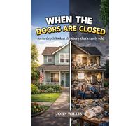 When The Doors Are Closed: An In-Dept Look at the Story that’s Rarely Told
