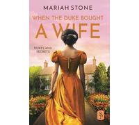 When the Duke Bought a Wife: A Prequel Novella to the Dukes and Secrets series