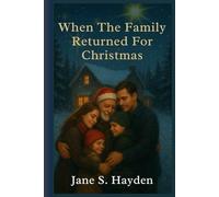When the Family Returned for Christmas