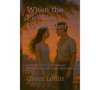 When the Fireflies Remember: A Childhood Promise Between Amaris Nyelle and Jasien Thornwyn