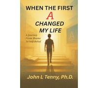 When the First A Changed My Life: A Journey from Shame to Self-Belief
