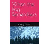 When the Fog Remembers