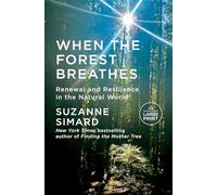 When the Forest Breathes: Renewal and Resilience in the Natural World