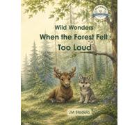 When the Forest Felt Too Loud
