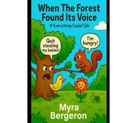 When The Forest Found It’s Voice: If Everything Could Talk