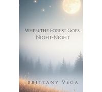 When the Forest Goes Night-Night