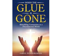 When the Glue Is Gone: Rebuilding Connection in a Disconnected World