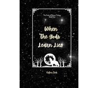 When the Gods Learn Lies: The Gods of Nazus Book Two