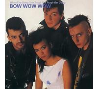 Bow Wow Wow When the Going Gets Tough the Tough Get Going (Vinyl LP)