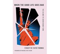 When the Good Life Goes Bad: The US and Its Seven Deadly Sins