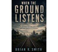 When the Ground Listens