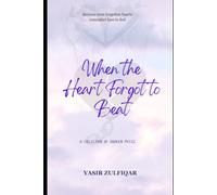 When the Heart Forgot to Beat