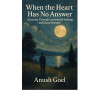 When the heart has no answer A Journey Through Unanswered Feelings and Quiet Strength