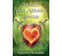 When The Heart Sings