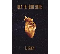 When The Heart Speaks - Esubiyi Tj