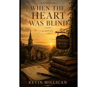 When The Heart Was Blind