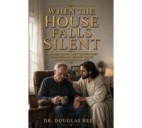 When the House Falls Silent: A Biblical Path for Men, through Grief Lonliness, and Renewed Purpose After the Death of a Wife.: 8