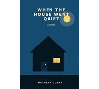 When the House Went Quiet