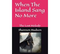 When The Island Sang No More: The Lost Melody